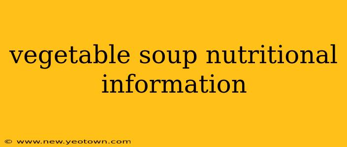 vegetable soup nutritional information
