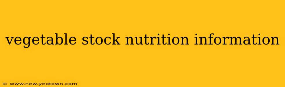 vegetable stock nutrition information