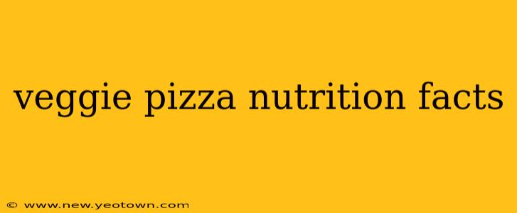veggie pizza nutrition facts
