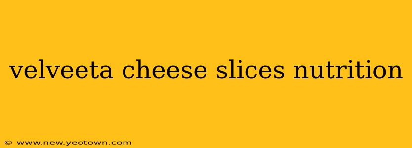 velveeta cheese slices nutrition