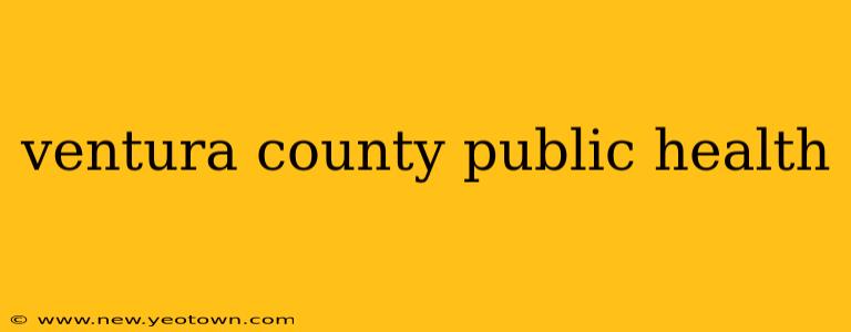 ventura county public health