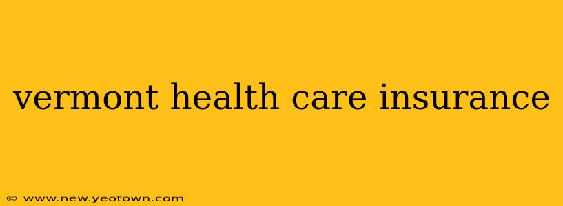 vermont health care insurance