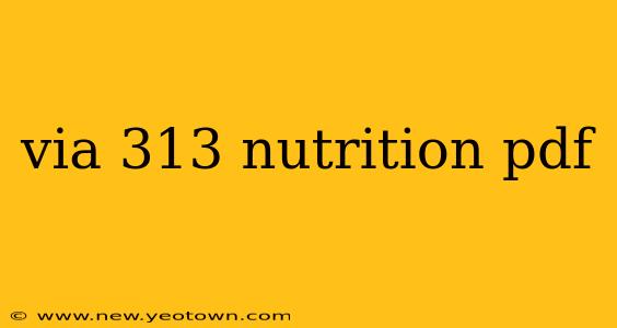 via 313 nutrition pdf