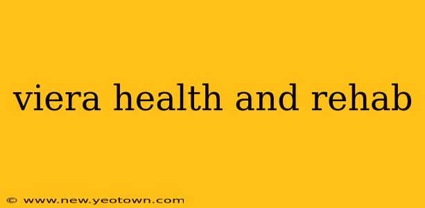 viera health and rehab