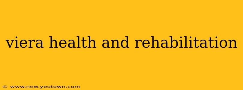 viera health and rehabilitation