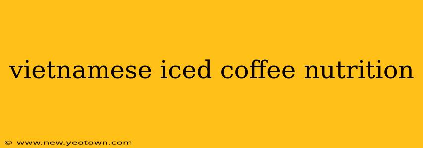 vietnamese iced coffee nutrition