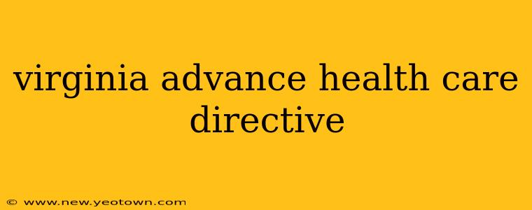 virginia advance health care directive