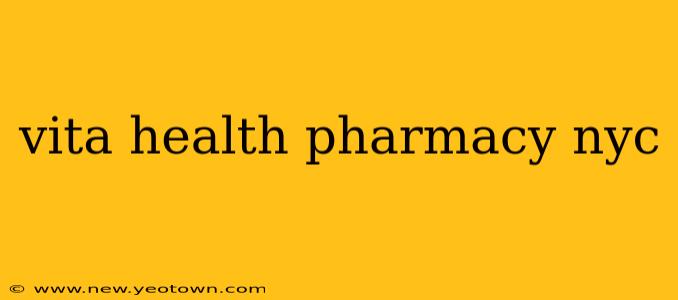 vita health pharmacy nyc