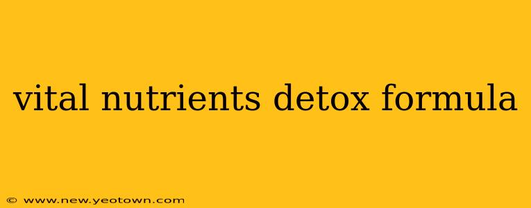 vital nutrients detox formula