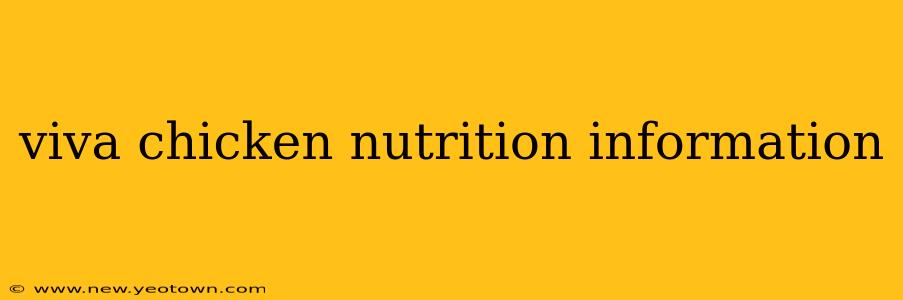 viva chicken nutrition information