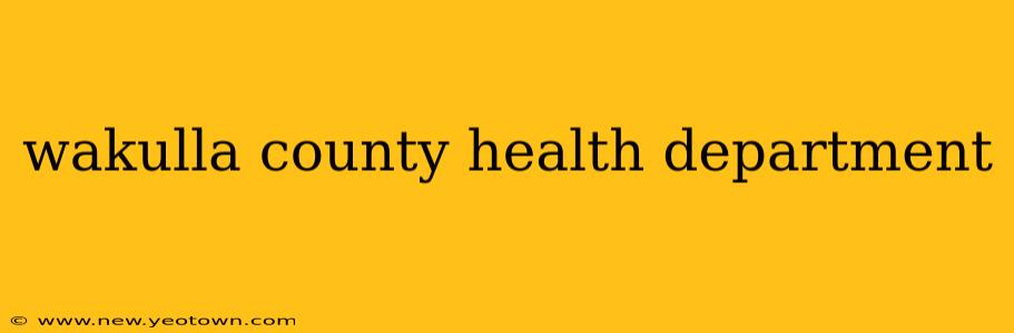 wakulla county health department
