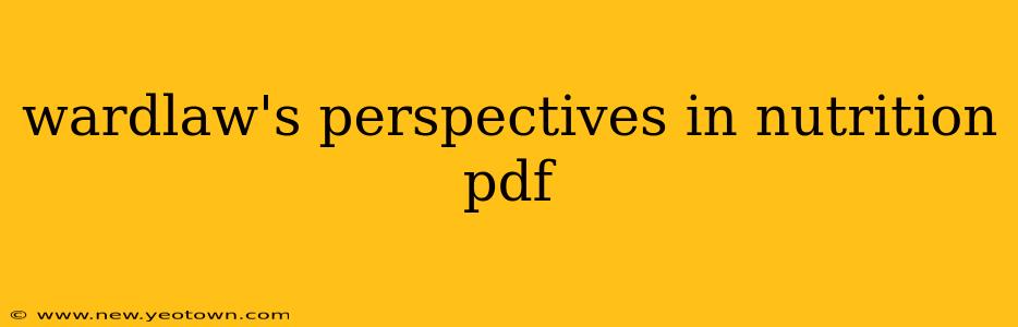 wardlaw's perspectives in nutrition pdf