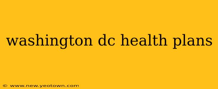 washington dc health plans
