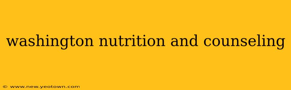 washington nutrition and counseling