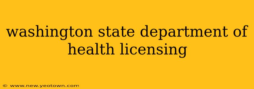washington state department of health licensing