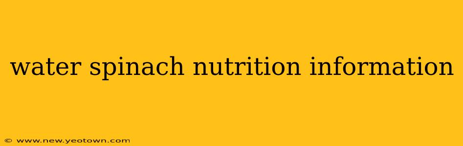 water spinach nutrition information