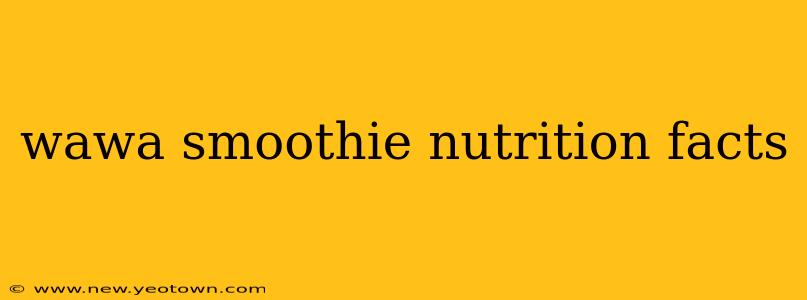 wawa smoothie nutrition facts
