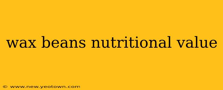 wax beans nutritional value
