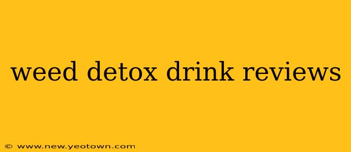 weed detox drink reviews