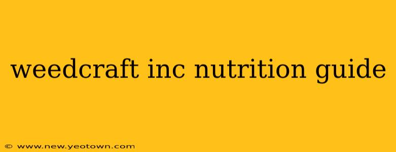 weedcraft inc nutrition guide