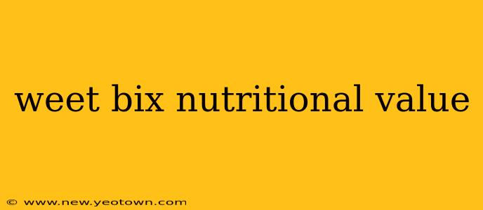 weet bix nutritional value