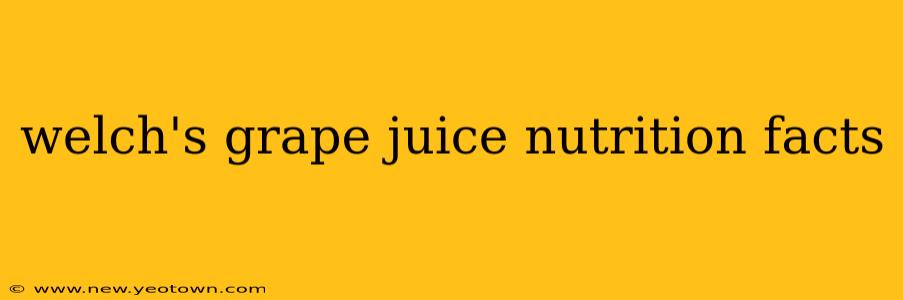 welch's grape juice nutrition facts