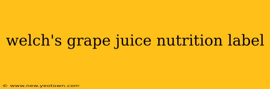welch's grape juice nutrition label