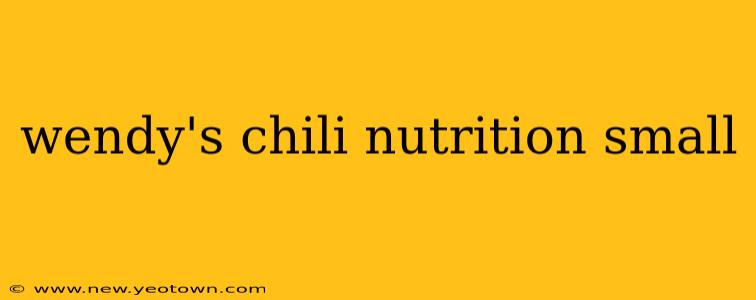 wendy's chili nutrition small