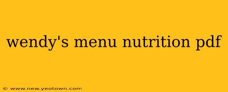 wendy's menu nutrition pdf