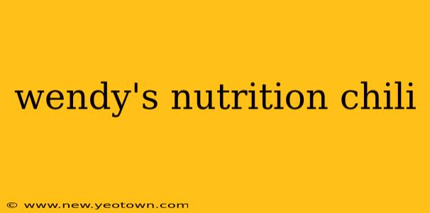 wendy's nutrition chili