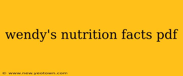 wendy's nutrition facts pdf