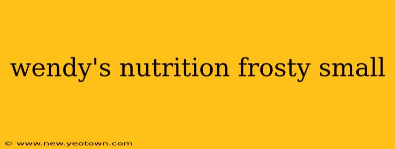 wendy's nutrition frosty small