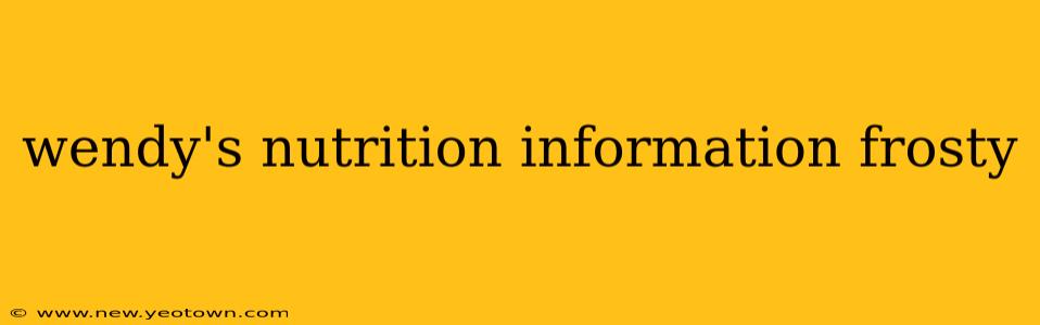 wendy's nutrition information frosty