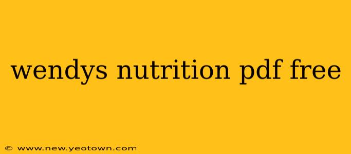 wendys nutrition pdf free