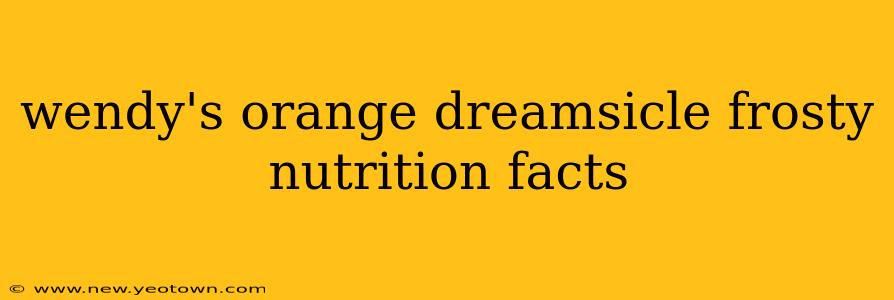 wendy's orange dreamsicle frosty nutrition facts