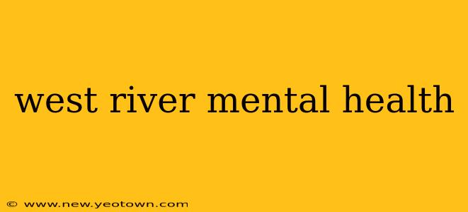 west river mental health