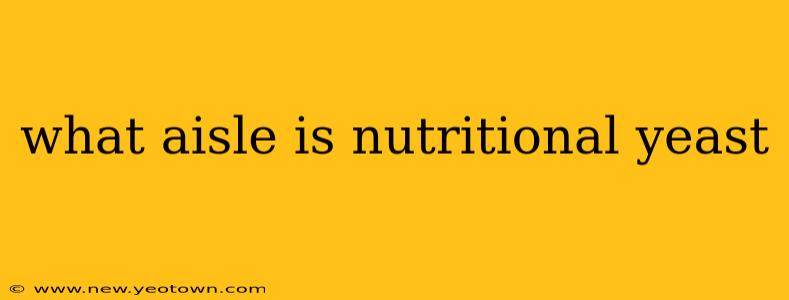 what aisle is nutritional yeast