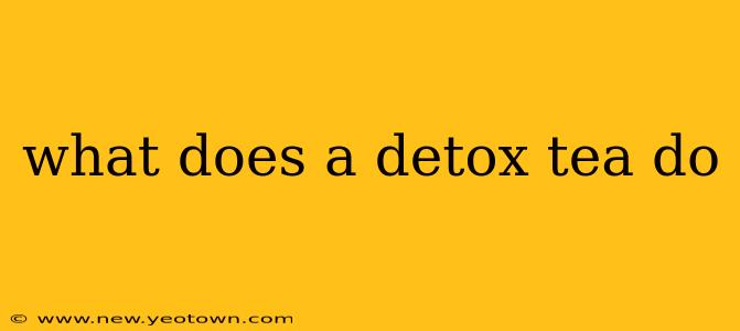 what does a detox tea do
