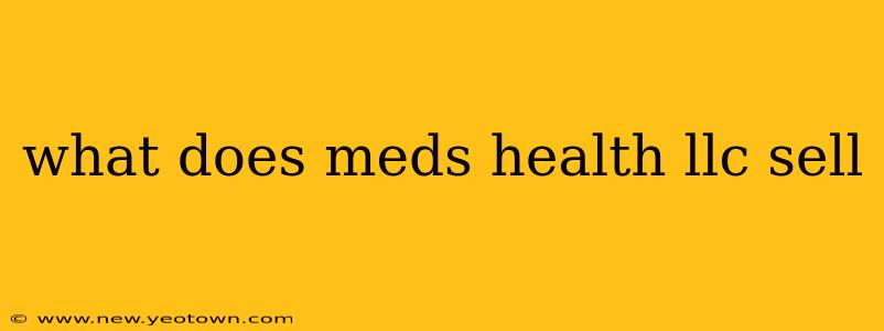 what does meds health llc sell