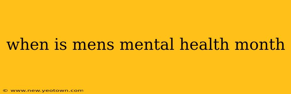 when is mens mental health month