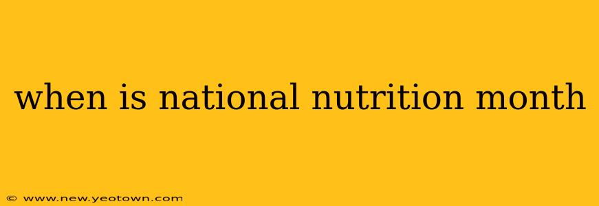 when is national nutrition month