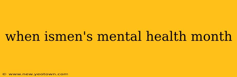 when ismen's mental health month