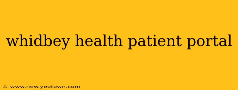 whidbey health patient portal