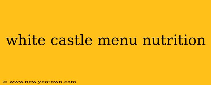 white castle menu nutrition