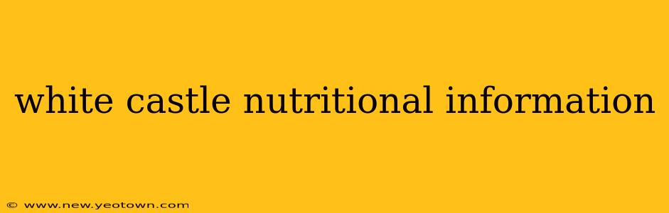 white castle nutritional information