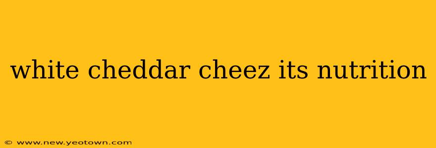 white cheddar cheez its nutrition
