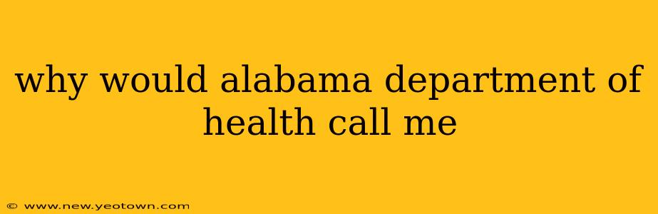 why would alabama department of health call me