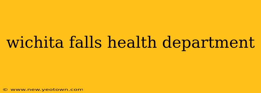wichita falls health department