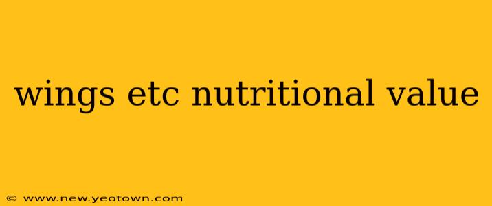 wings etc nutritional value