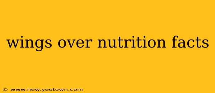 wings over nutrition facts